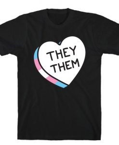 They Them Candy Heart T-Shirt ZNF08