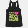 This Is My Sexy Zombie Costume Racerback Tank ZNF08