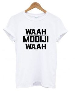Waah Modiji Waah Funny T shirt ZNF08