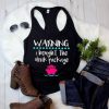 Warning i bought the drink package TANK TOP ZNF08