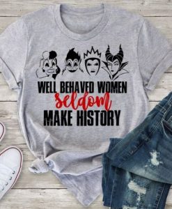 Well Behaved Women T Shirt ZNF08