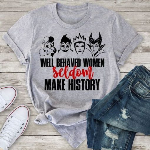 Well Behaved Women T Shirt ZNF08