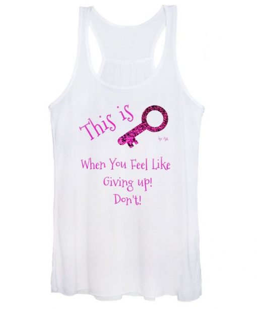 When You Feel Like Giving Up Don't Women's Tank Top ZNF08