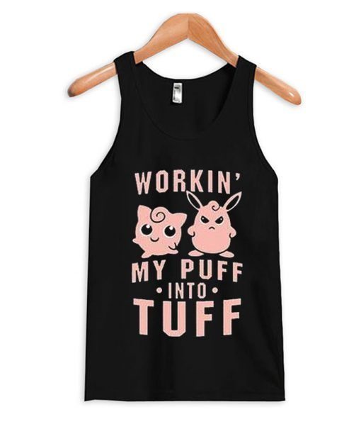 Workin-My-Puff-Tank-Top ZNF08