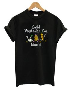 World Vegetarian Day October 1st T shirt ZNF08