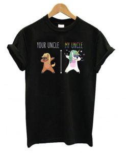 YOUR UNCLE-MY UNCLE TSHIRT ZNF08