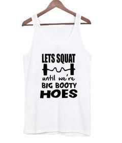 lets squat Tank top ZNF08