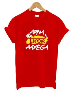 Apna Time Aayega Hindi Slogan T Shirt ZNF08