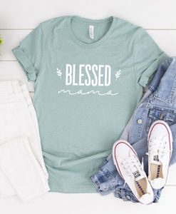 Blessed Mama Shirt ZNF08