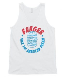 Burger Take The American Dream Tank Top ZNF08