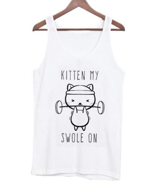 Cat shirt, Kitten My Swole On TANK TOP ZNF08