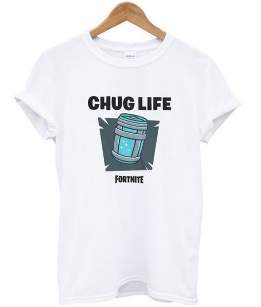 Chug life fortnite t-shirt ZNF08