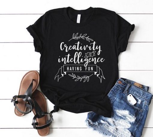 Creativity is intelligence T Shirt ZNF08