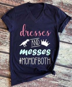 Dresses And Messes T-Shirt ZNF08
