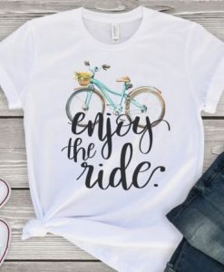 Enjoy The Ride Tee T-Shirt ZNF08