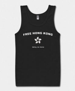 Free Hong Kong Delay No More black tank top ZNF08