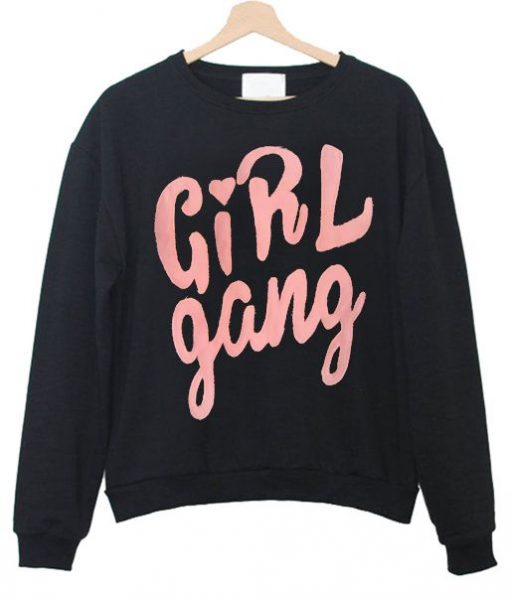 Girl Gang Sweatshirt ZNF08