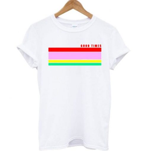 Good Times Rainbow T Shirt ZNF08