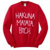 Hakuna Matata Sweatshirt ZNF08