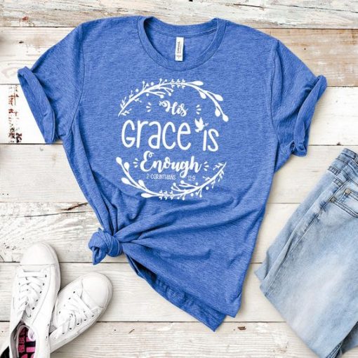 His Grace Shirt ZNF08