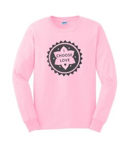 I Choose Love Sweatshirt ZNF08
