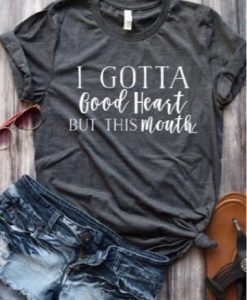 I Gotta Good Hearth T-shirt NZF08