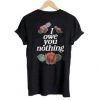 I Owe You Nothing T-Shirt ZNF08