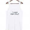 I nate mondays Tanktop ZNF08