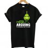 Im Not Aguing Tshirt ZNF08