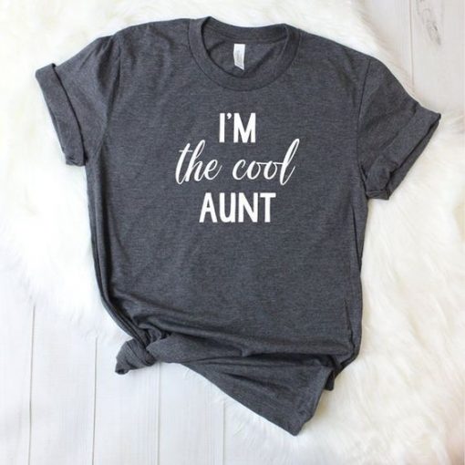 Im The Cool Aunt Shirt ZNF08