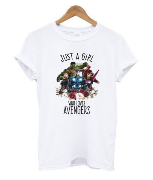 Just A Girl Who Loves Avengers T Shirt ZNF08