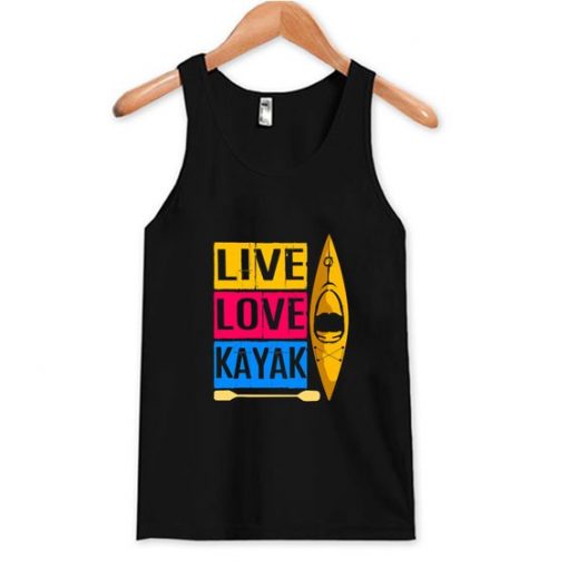 Live Love Kayak Tank Top ZNF08
