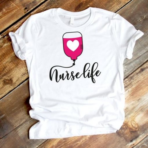 Nurse life Tshirtb ZNF08