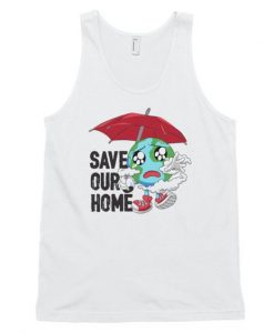 Planet Earth Save Our Home Tank Top ZNF08