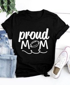 Proud Mom T Shirt ZNF08