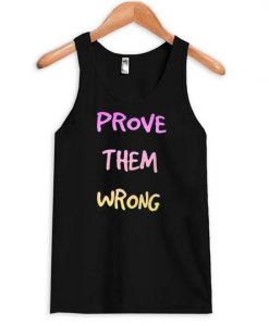 Prove Them Wrong tank top ZNF08
