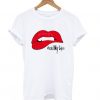 Ready My Lips Tshirt ZNF08