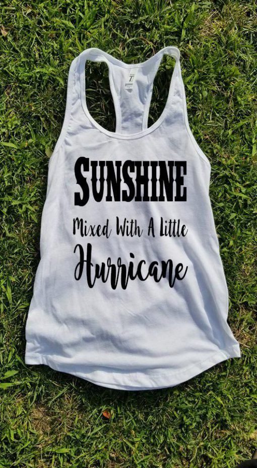 Sunshine Mixed With a Little Hurricane Tank Top ZNF08