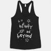 To Infinity... Racerback Tank ZNF08