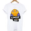 Unzip Me T Shirt ZNF08