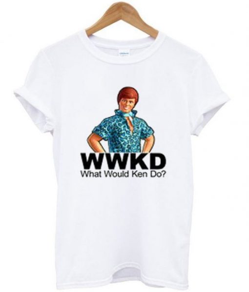 What would ken do t-shirt ZNF08