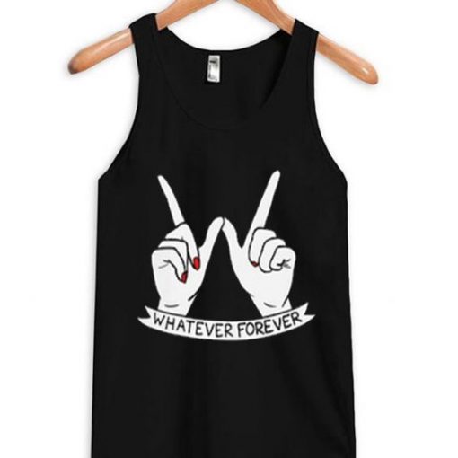 Whatever Forever Tank Top ZNF08