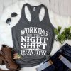 Working On The Night Shift Baby tank ZNF08