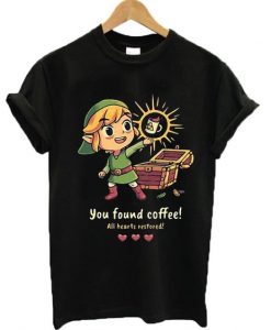 You found coffee all hearts restored T-shirt ZNF08