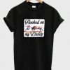 hooked on my daddy t-shirt ZNF08