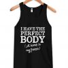 i have the perfect body tank top ZNF08