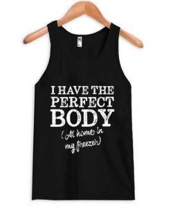 i have the perfect body tank top ZNF08