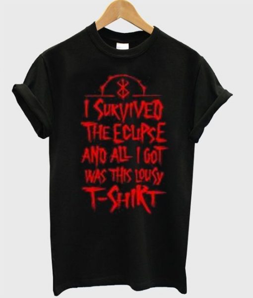 i survived the ecupse and all i got was this lousy t-shirt ZNF08