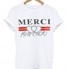 merci mon cheri tshirt ZNF08