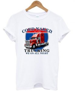 trucking we goll t-shirt ZNF08